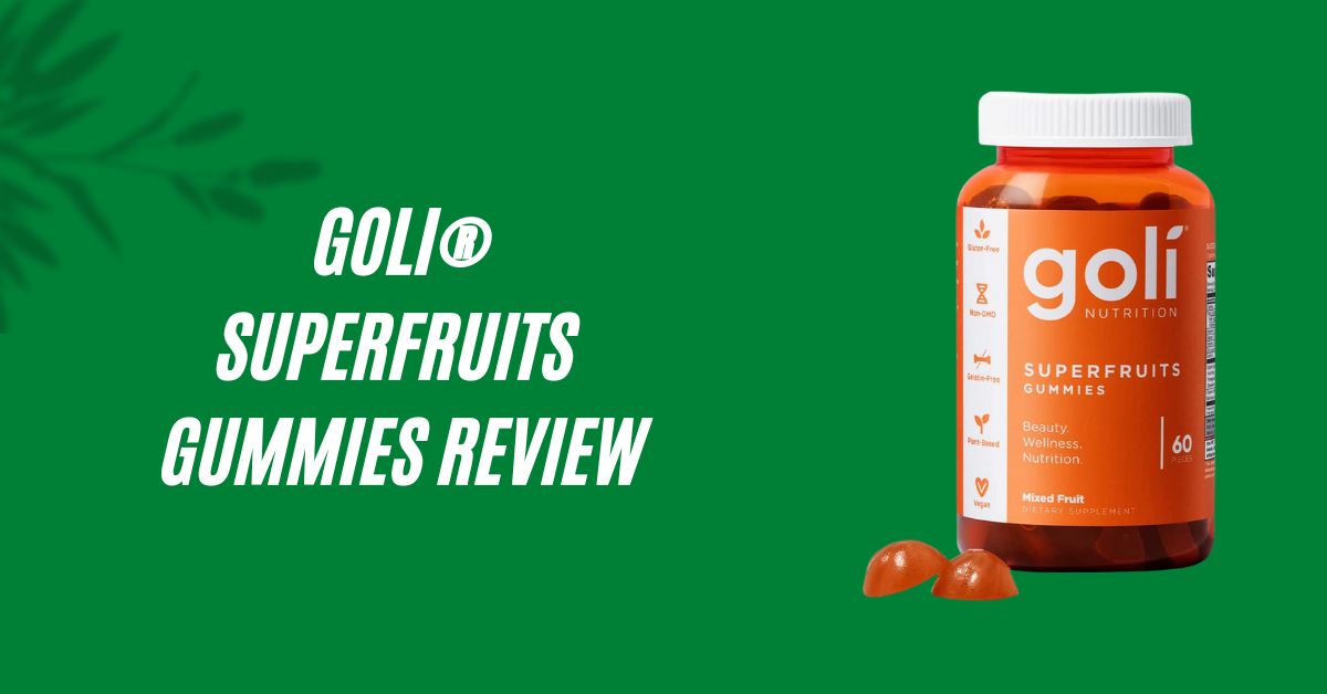 Goli Superfruits Gummies Review